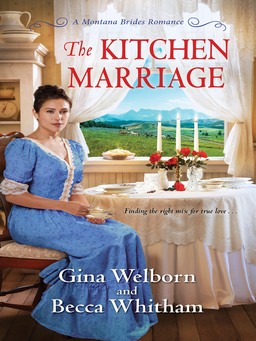 Title details for The Kitchen Marriage by Gina Welborn - Wait list